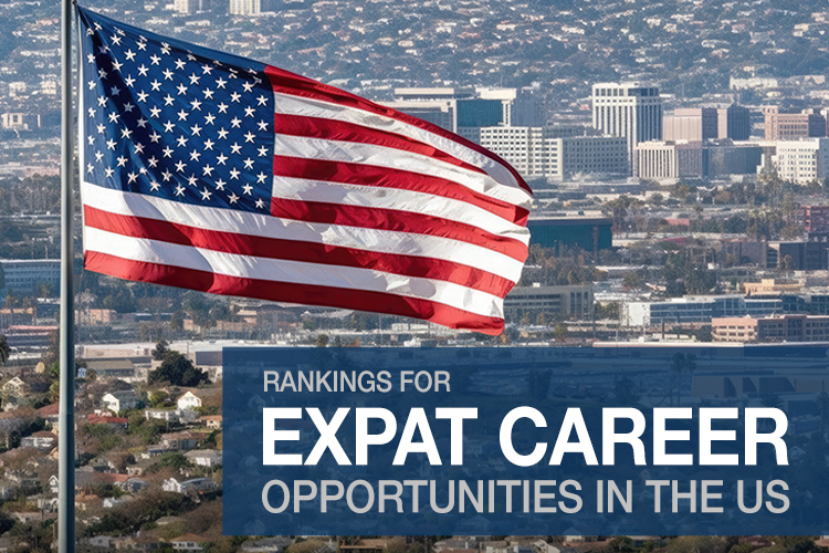 Rankings for Expat Career Opportunities in the US