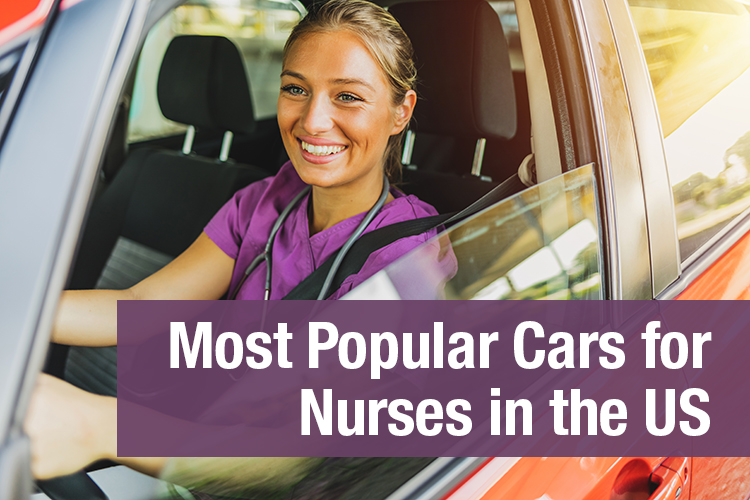Most Popular Cars for Nurses in the US