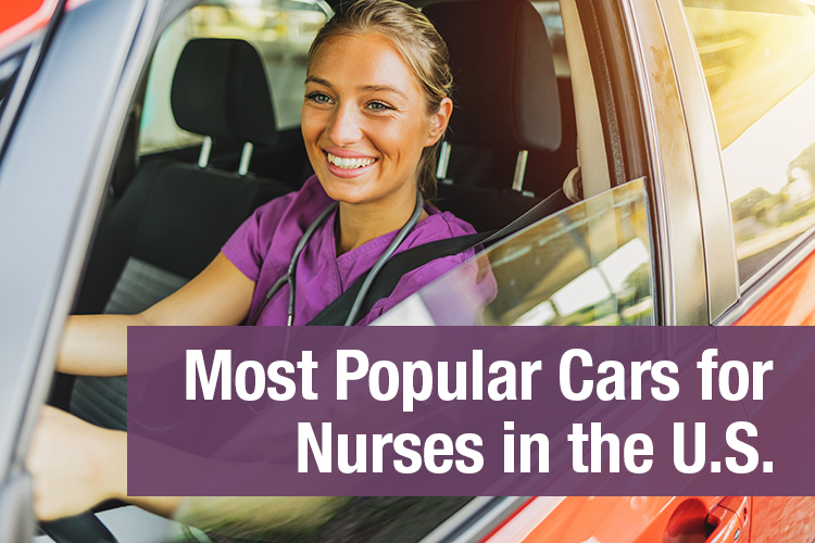 Most Popular Cars for Nurses in the U.S.